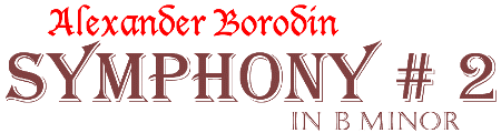 title - Borodin's Symphony # 2 in b minor