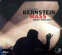 Kent Nagano conducts Bernstein's Mass (Harmonia Mundi CD)