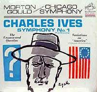 Morton Gould and the Chicago Symphony Orchestra play Ives's First Symphony (RCA LP cover)