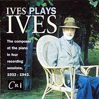 Ives Plays Ives (Cri CD cover)