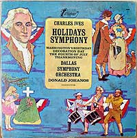 Donald Johanos and the Dallas Symphony Orchestra play Ives's Holidays Symphony (Vox Turnabout LP cover)