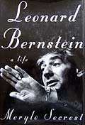 Merle Secrest's Bernstein - a Life