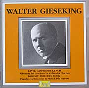 Walter Geiseking Plays Debussy and Ravel